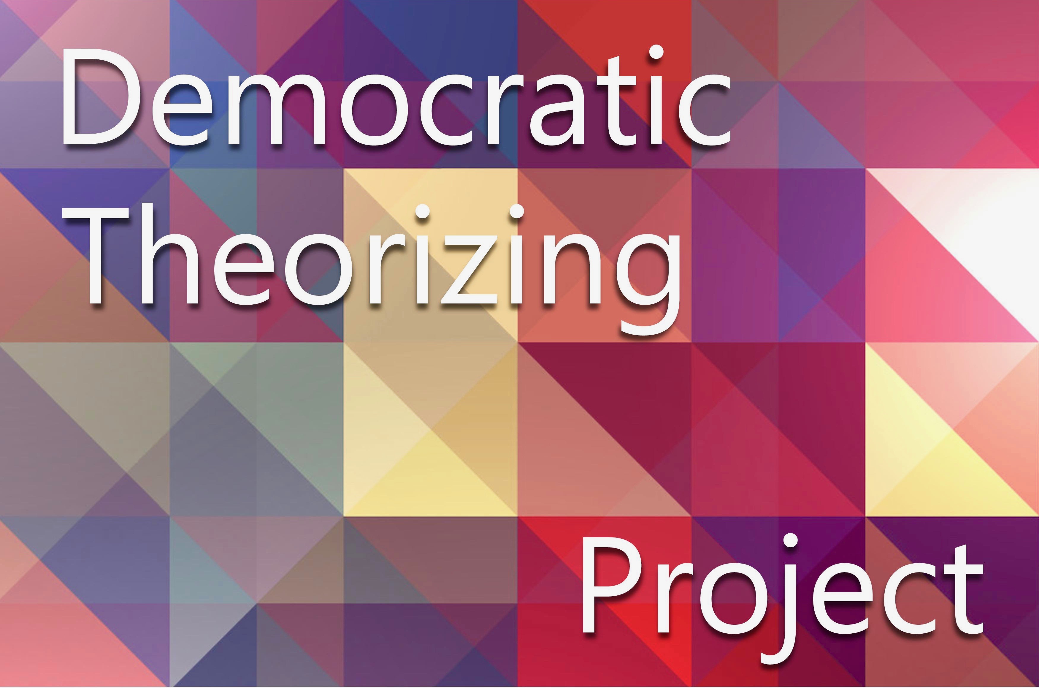 Democratic Theorizing Project